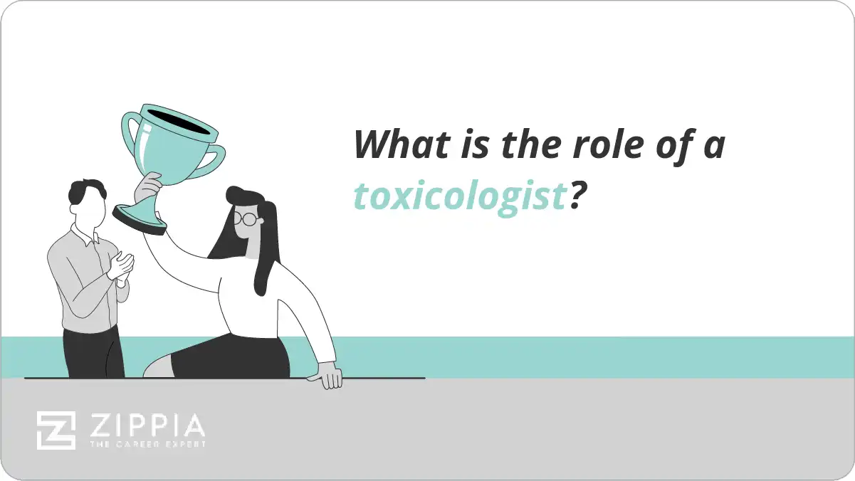 What is the role of a toxicologist?