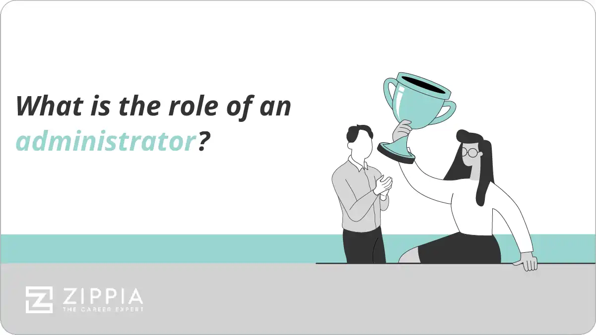What is the role of an administrator?