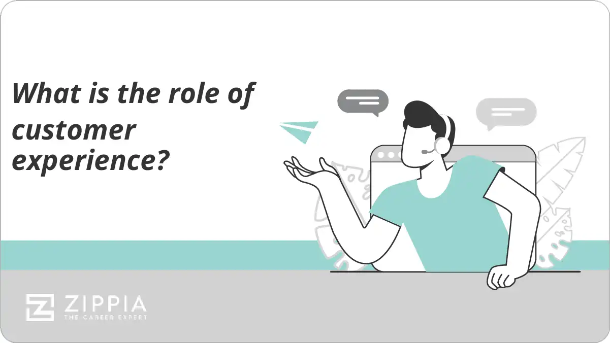 What is the role of customer experience?