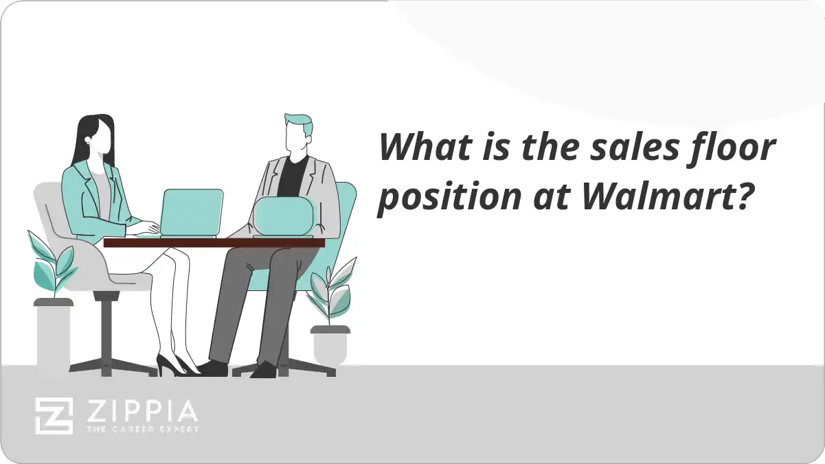 What is the sales floor position at Walmart? Zippia