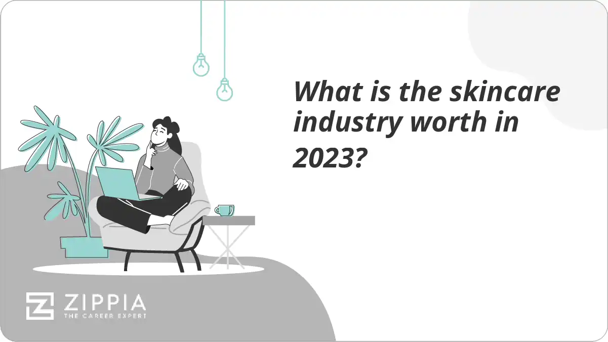What is the skincare industry worth in 2023? Zippia