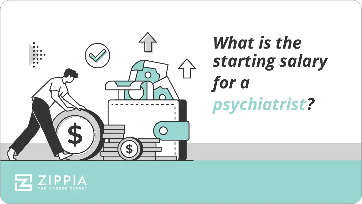 What is the starting salary for a psychiatrist? Zippia