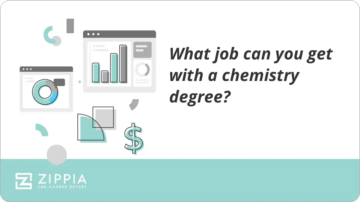 What job can you get with a chemistry degree? Zippia