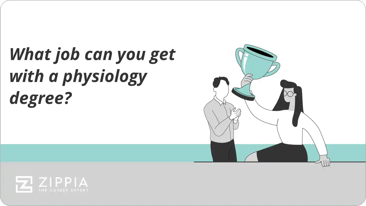What job can you get with a physiology degree?