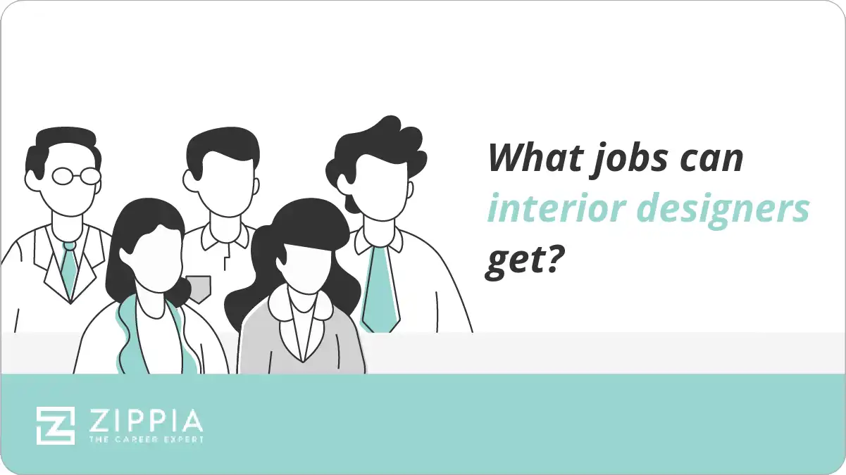 What jobs can interior designers get?