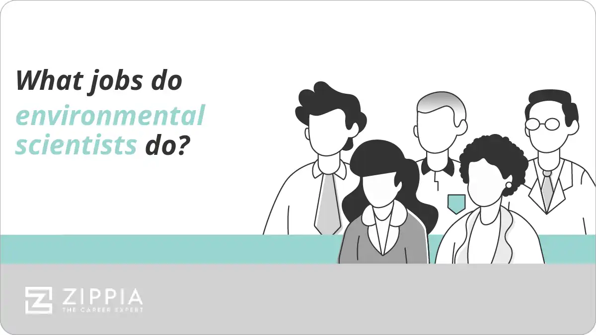 What jobs do environmental scientists do?