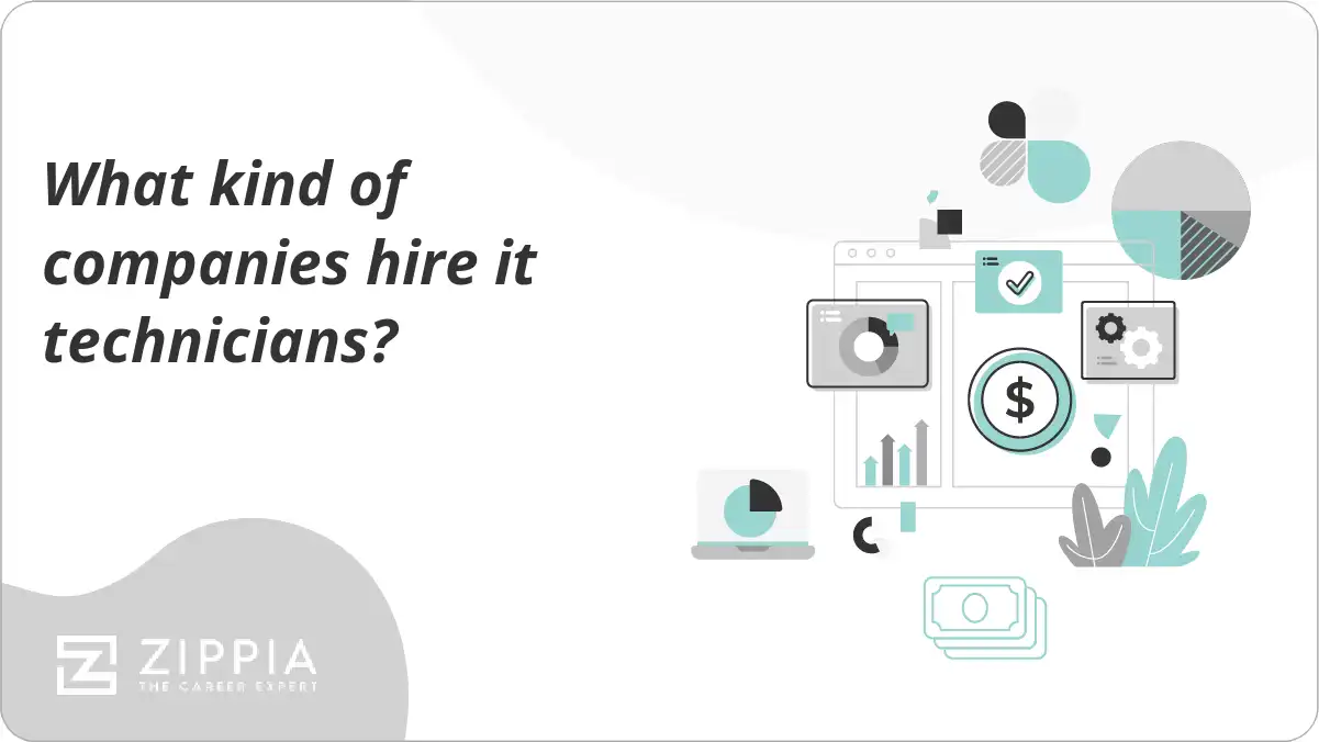 What kind of companies hire it technicians?