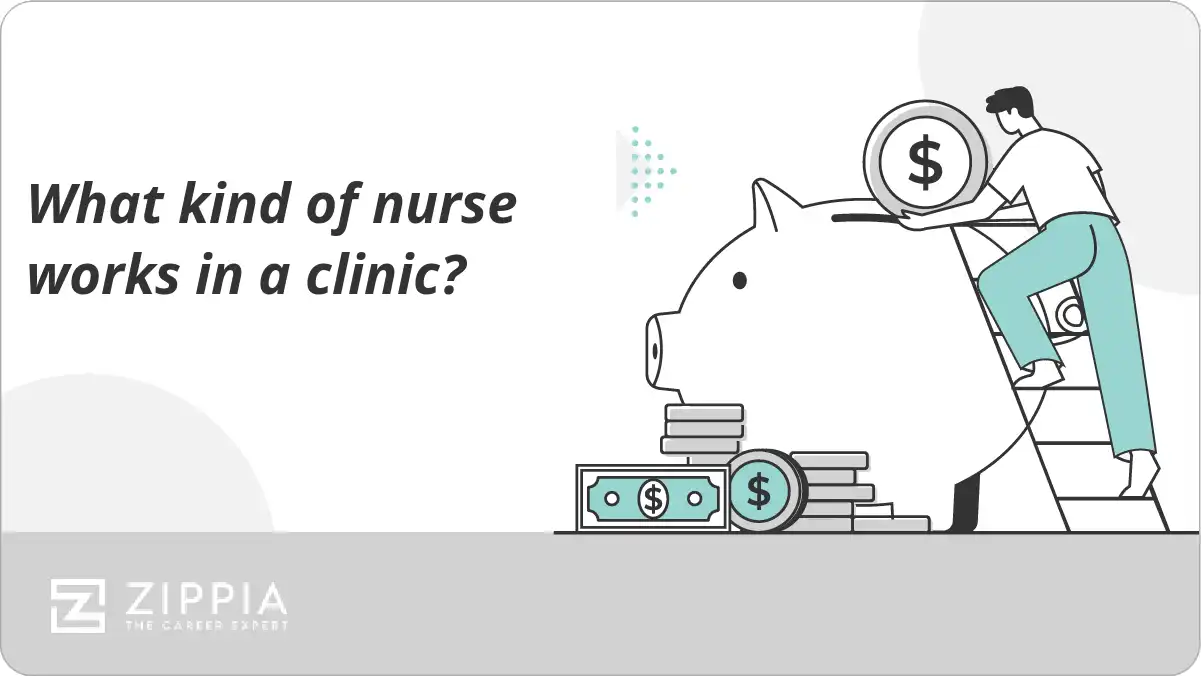 What kind of nurse works in a clinic?