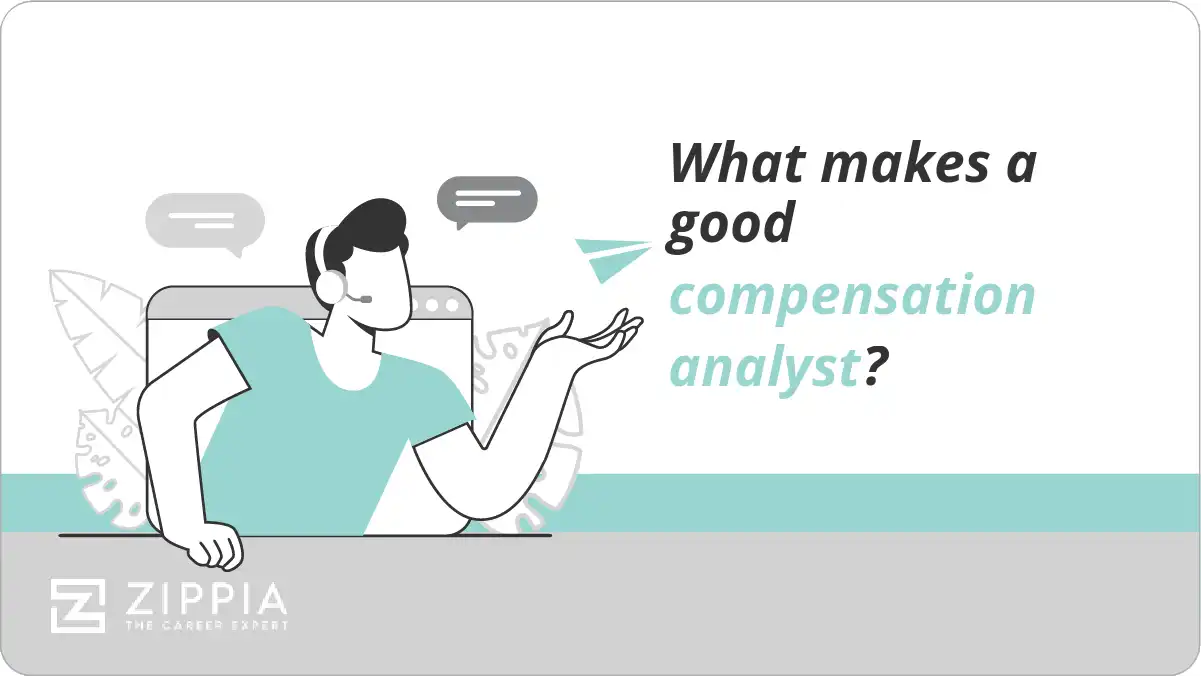 What makes a good compensation analyst?