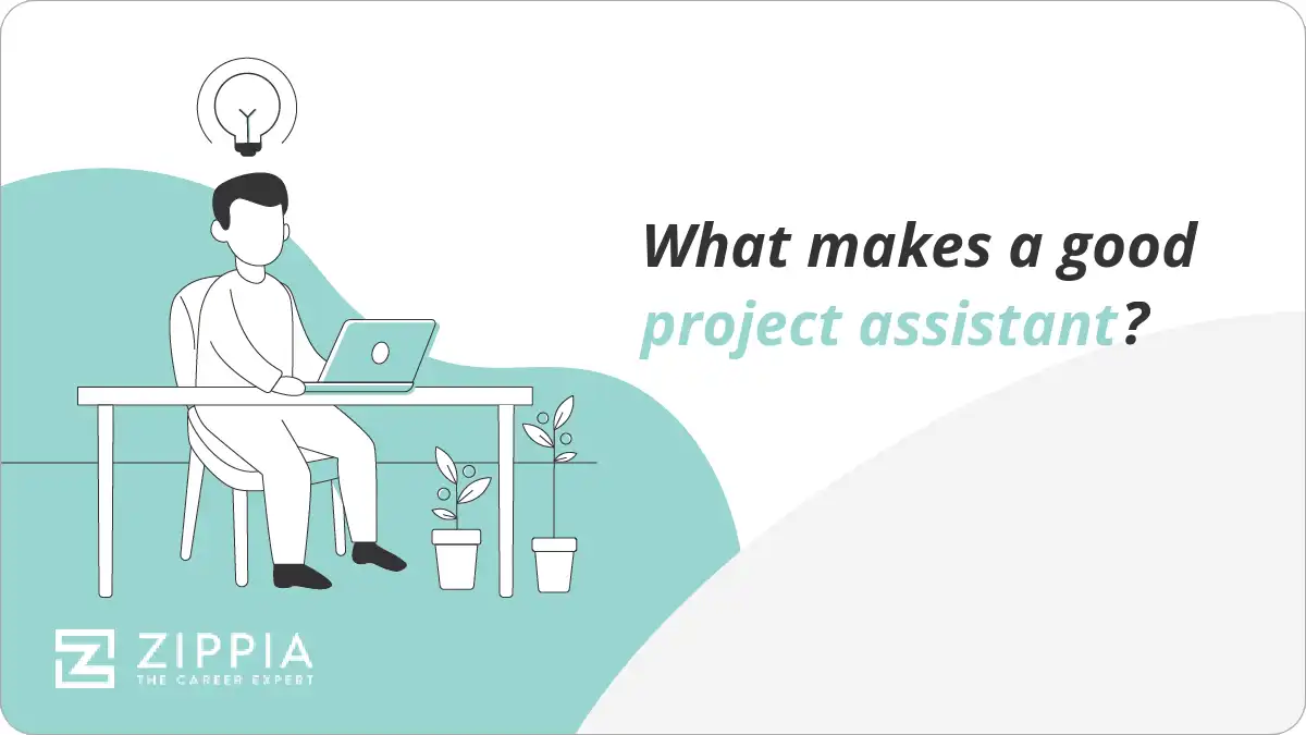 What makes a good project assistant?
