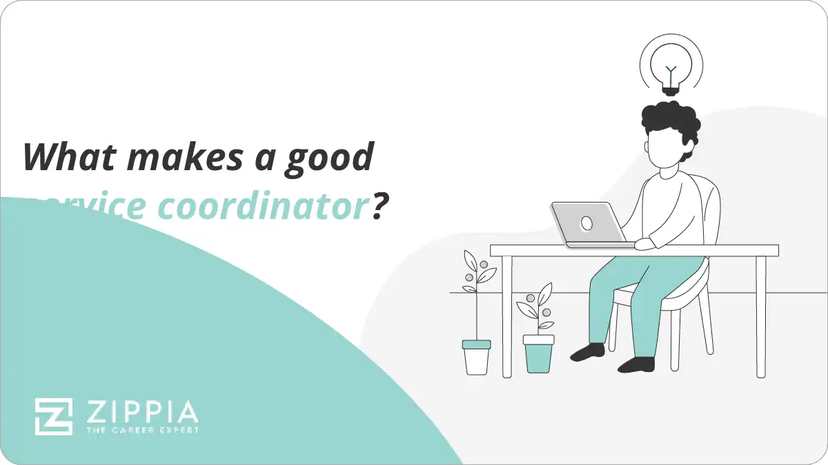 What makes a good service coordinator?