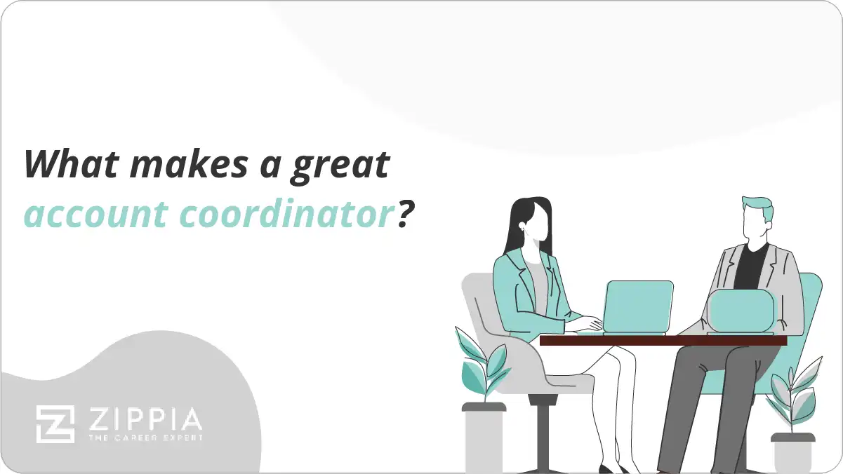 What makes a great account coordinator? Zippia