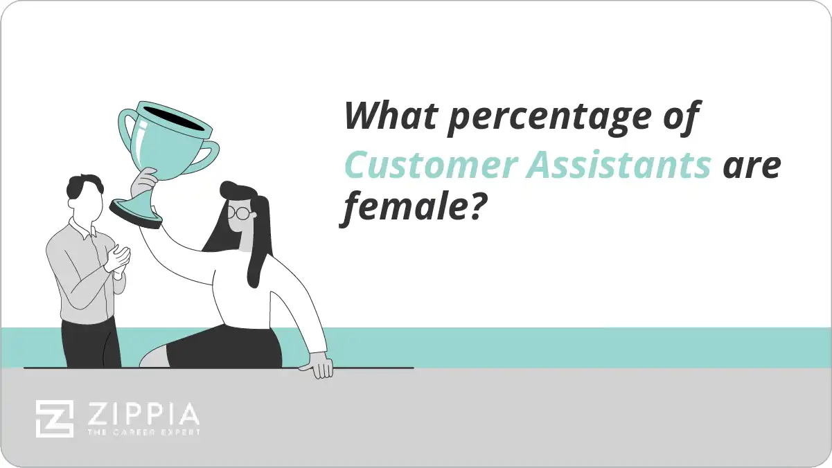 What percentage of Customer Assistants are female?