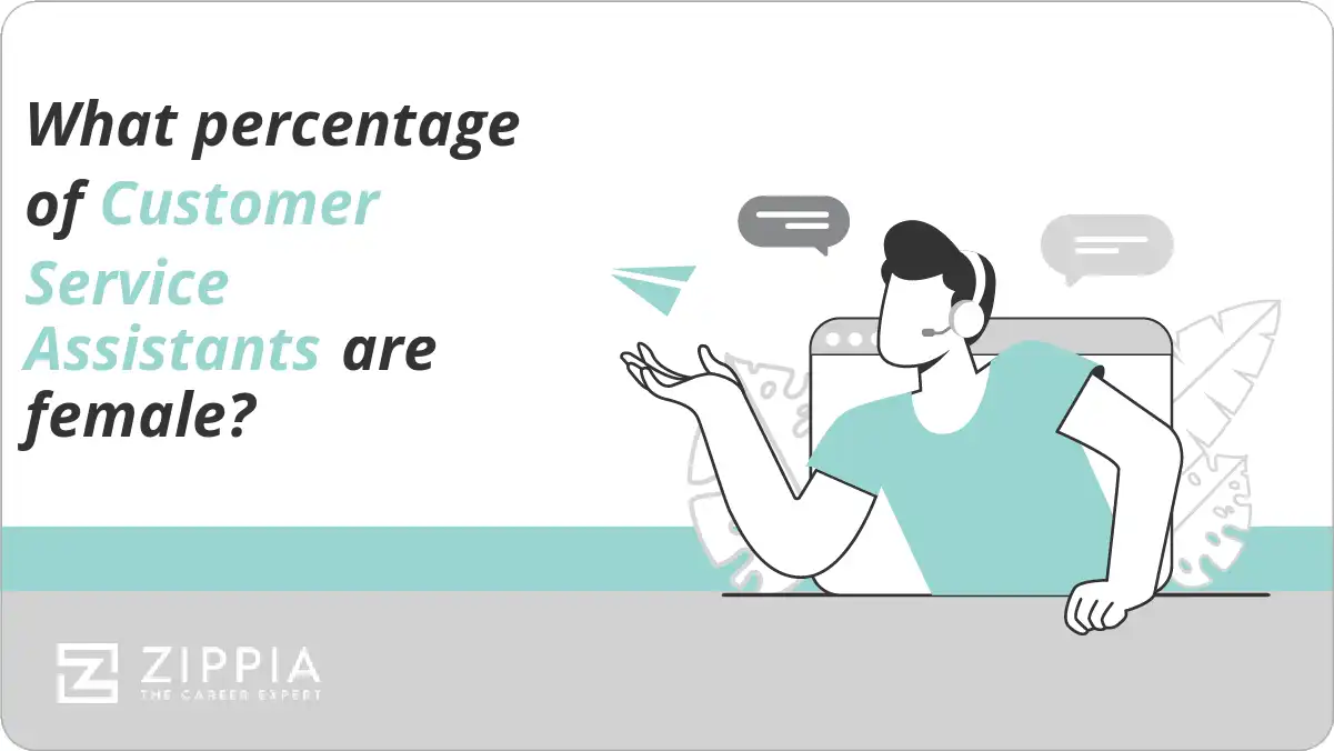 What percentage of Customer Service Assistants are female?