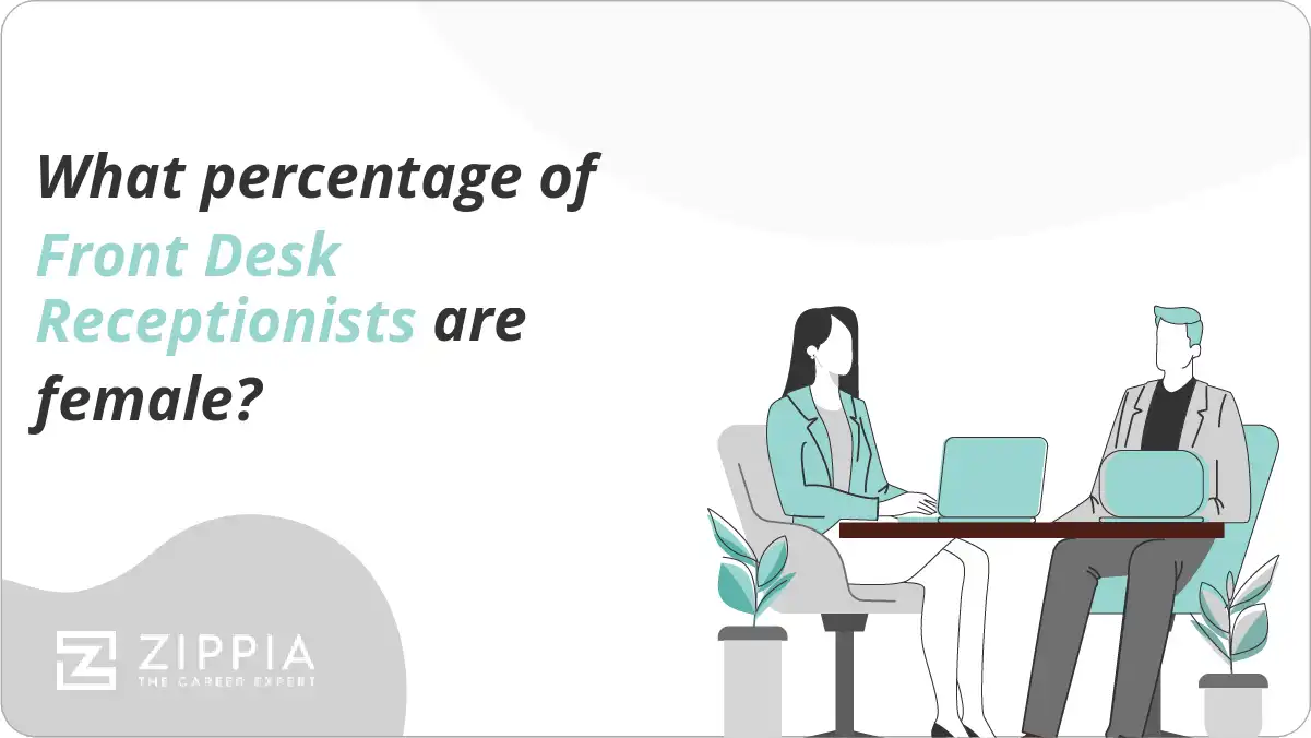What percentage of Front Desk Receptionists are female? Zippia
