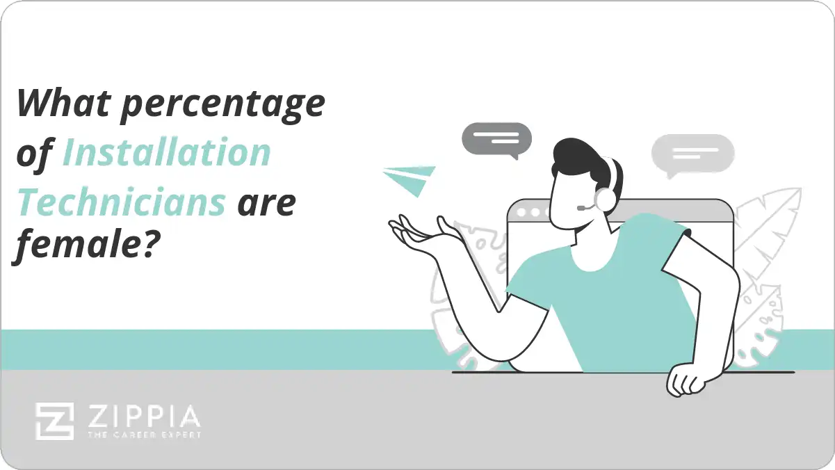 What percentage of Installation Technicians are female?