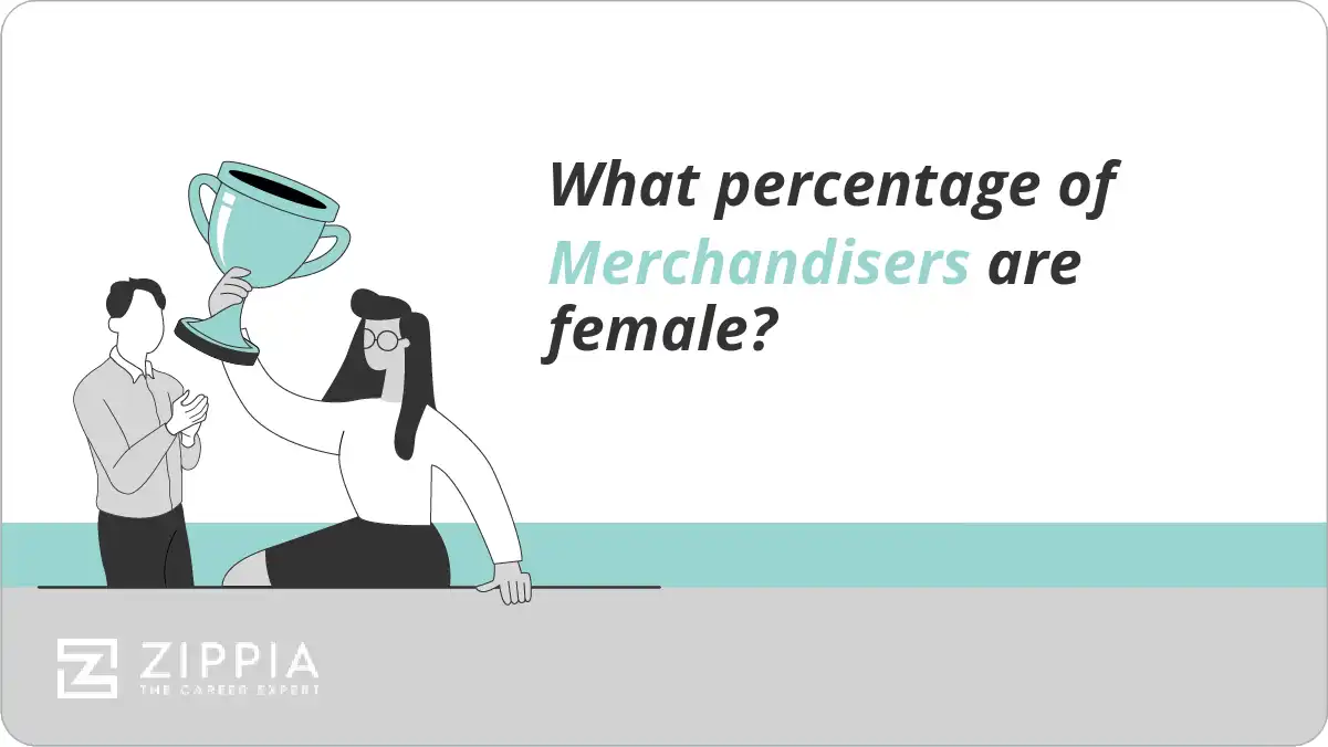 What percentage of Merchandisers are female? Zippia