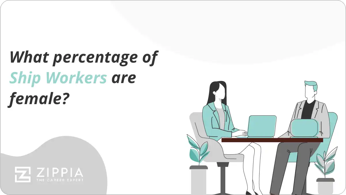 What percentage of Ship Workers are female?