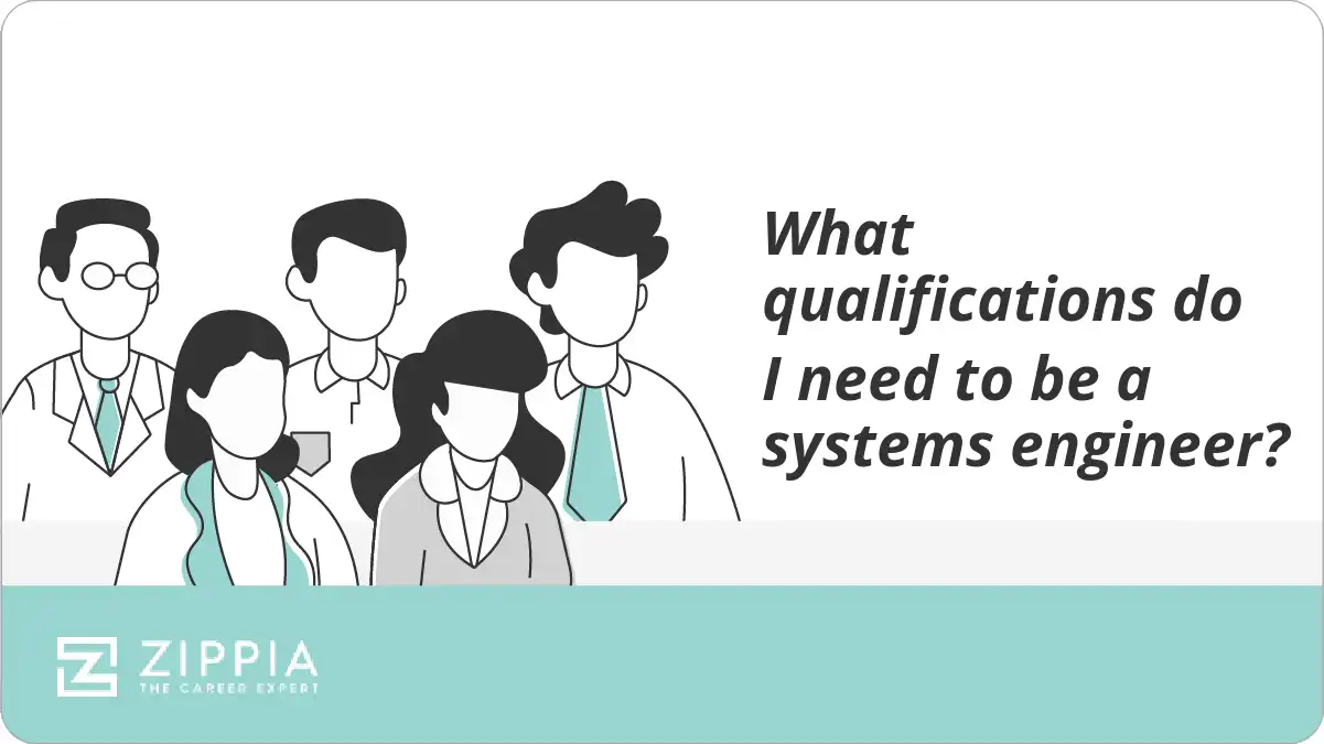 What qualifications do I need to be a systems engineer?