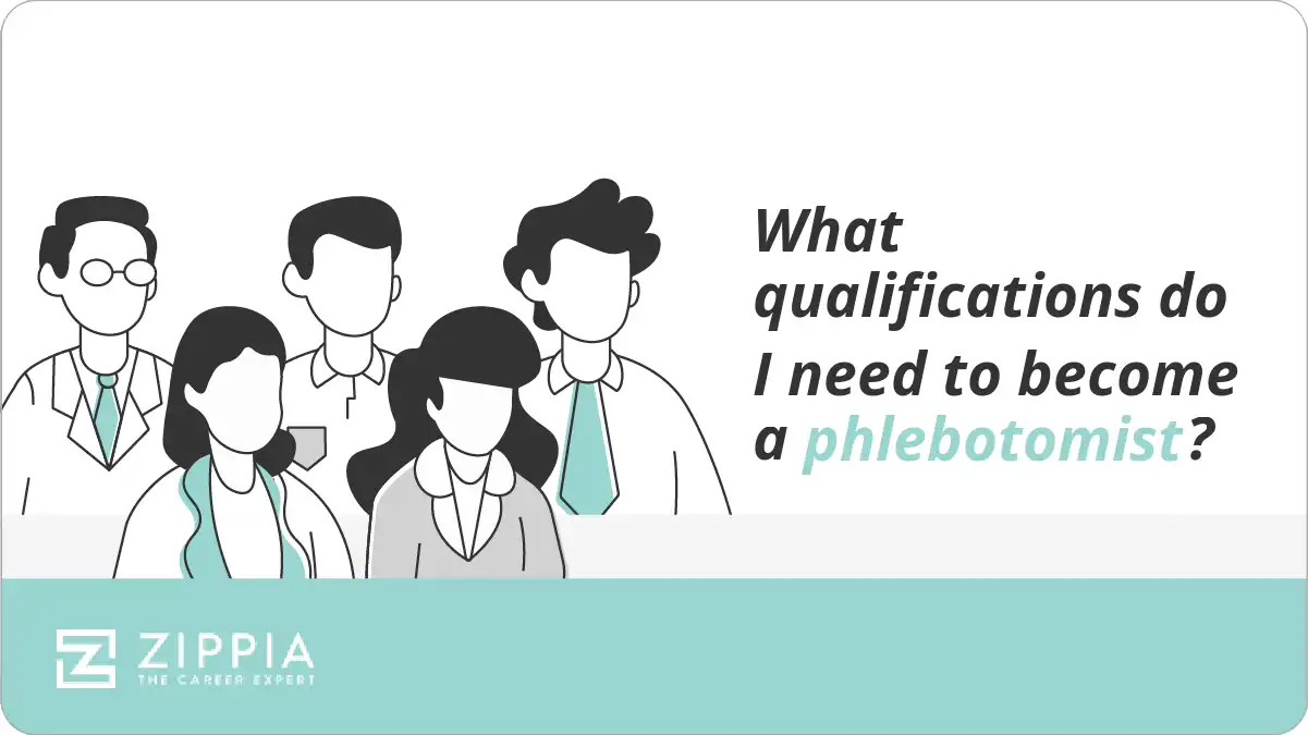 What qualifications do I need to become a phlebotomist?
