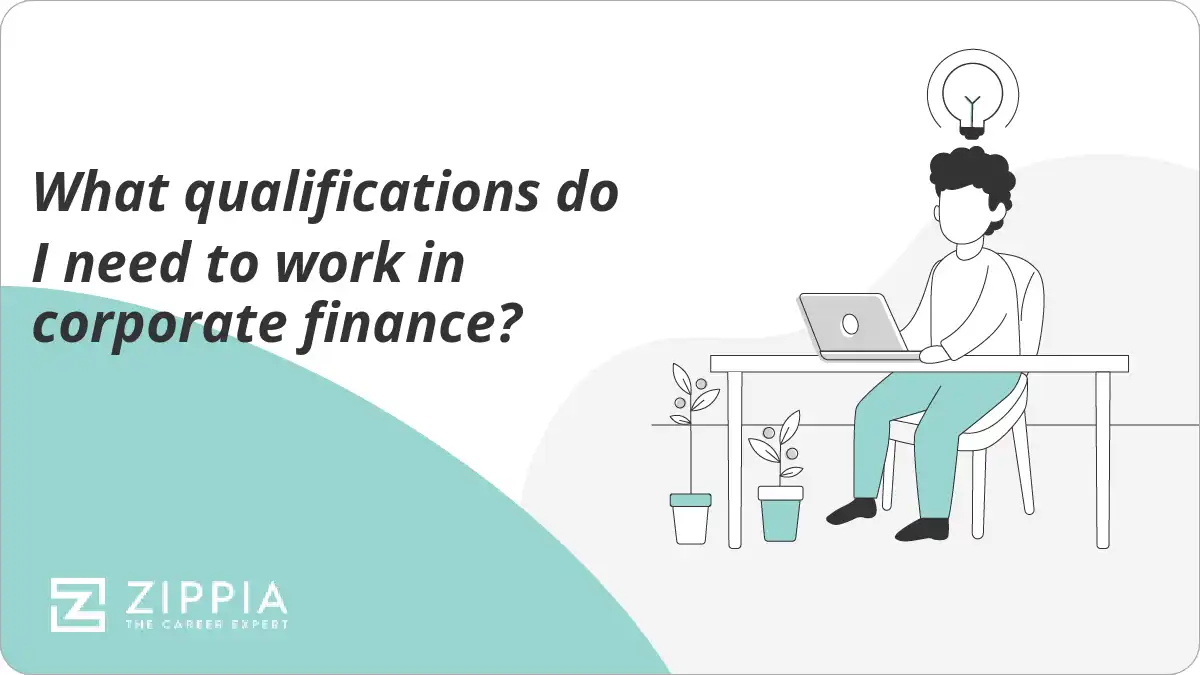 What qualifications do I need to work in corporate finance?