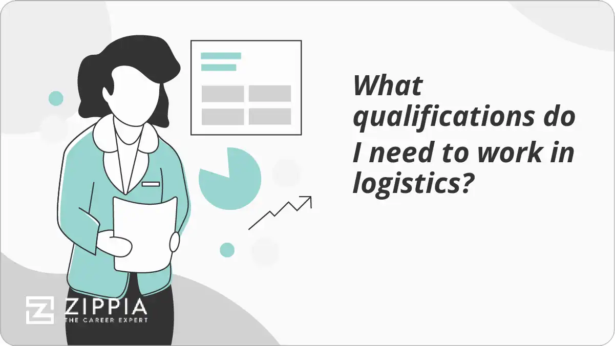 What qualifications do I need to work in logistics?