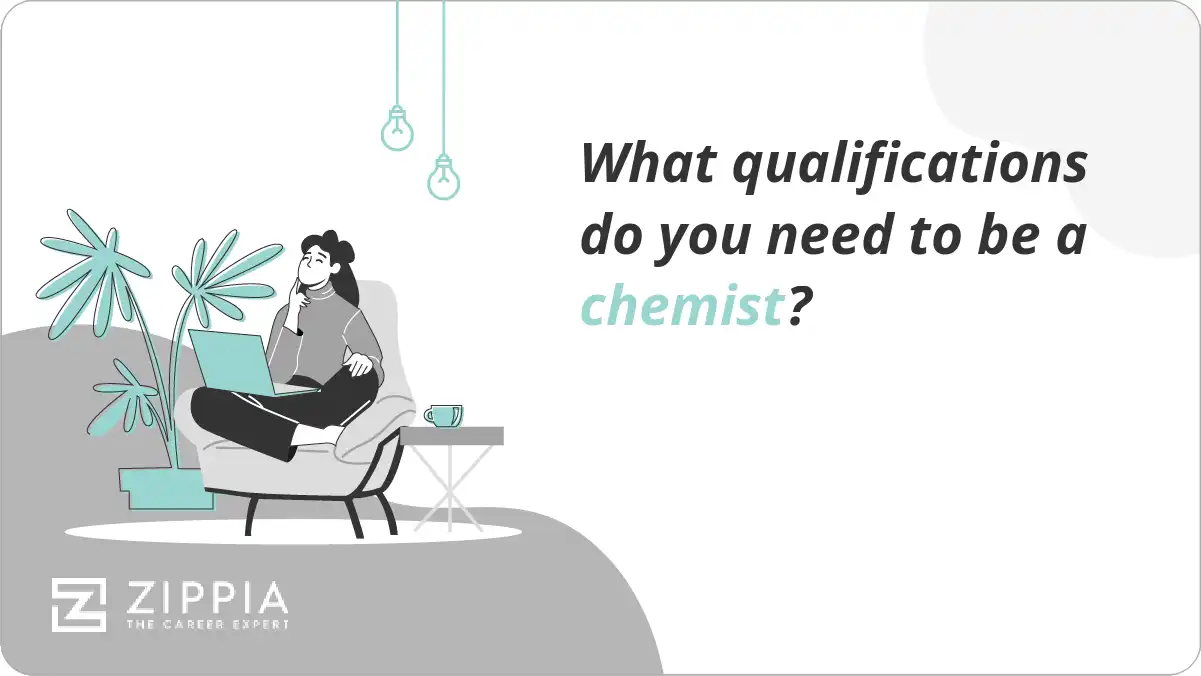 What qualifications do you need to be a chemist?