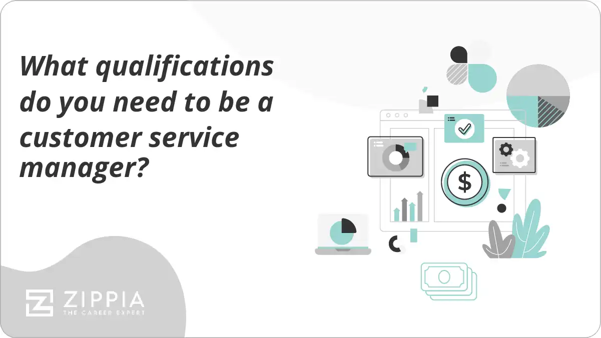 What qualifications do you need to be a customer service manager?