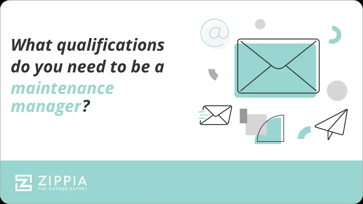 What qualifications do you need to be a maintenance manager? Zippia