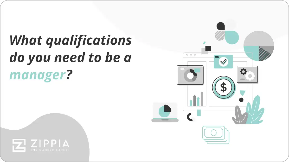 What qualifications do you need to be a manager? Zippia