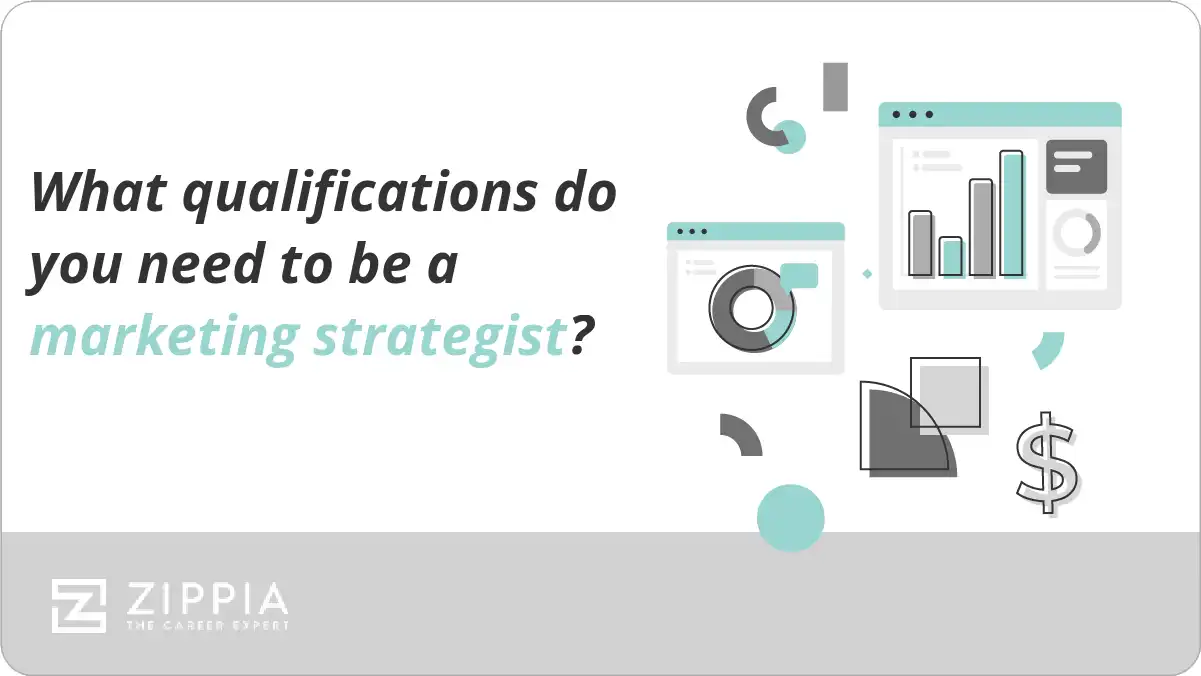 What qualifications do you need to be a marketing strategist?
