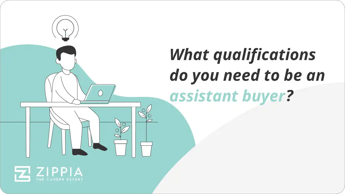 What qualifications do you need to be an assistant buyer?