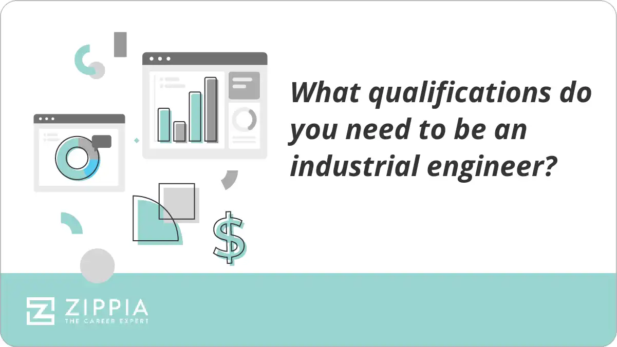 What qualifications do you need to be an industrial engineer?