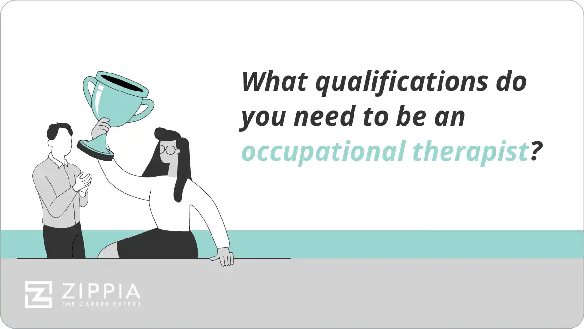 What qualifications do you need to be an occupational therapist?