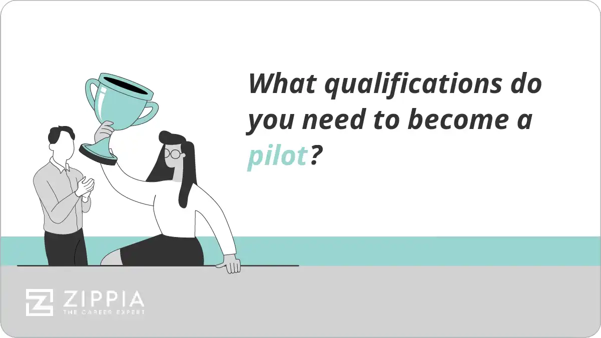 What qualifications do you need to become a pilot?