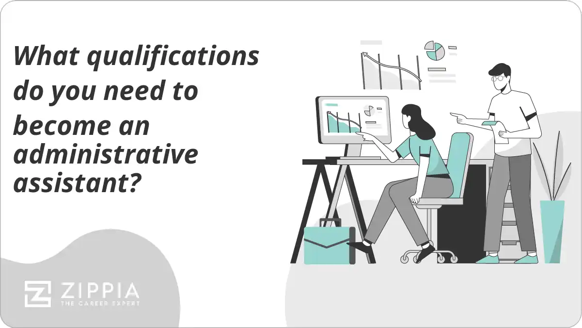 What qualifications do you need to become an administrative assistant?