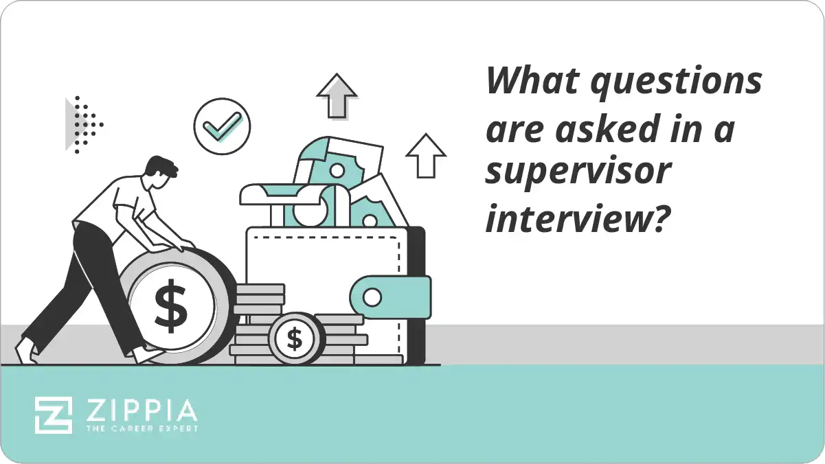 What questions are asked in a supervisor interview?