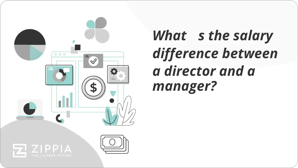 What s the salary difference between a director and a manager? Zippia