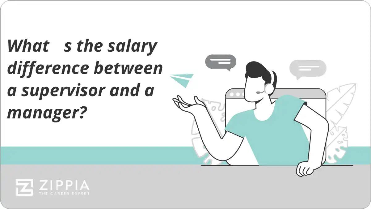 What s the salary difference between a supervisor and a manager?