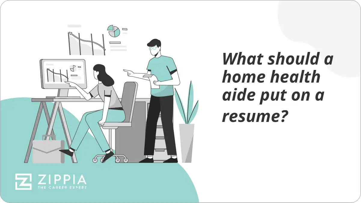 What should a home health aide put on a resume?