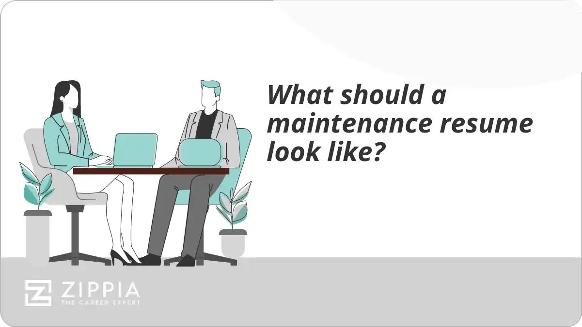 What should a maintenance resume look like?