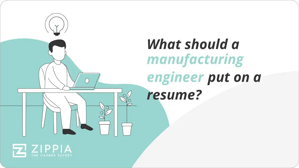 What should a manufacturing engineer put on a resume?
