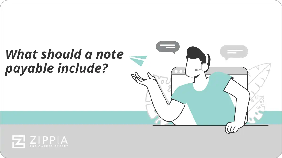What should a note payable include?