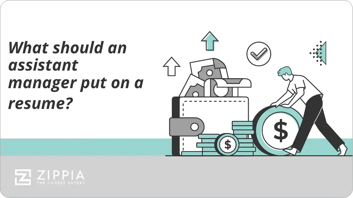 What should an assistant manager put on a resume?