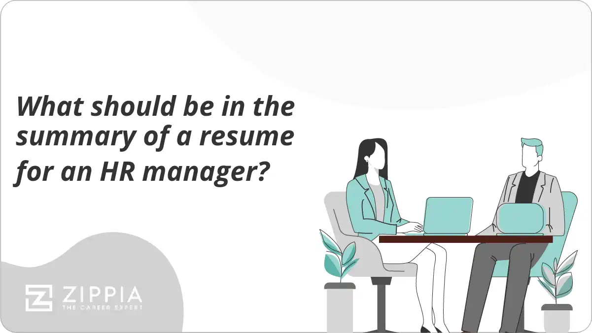 What should be in the summary of a resume for an HR manager?