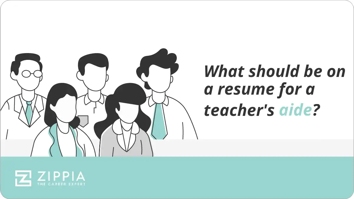 What should be on a resume for a teacher's aide?
