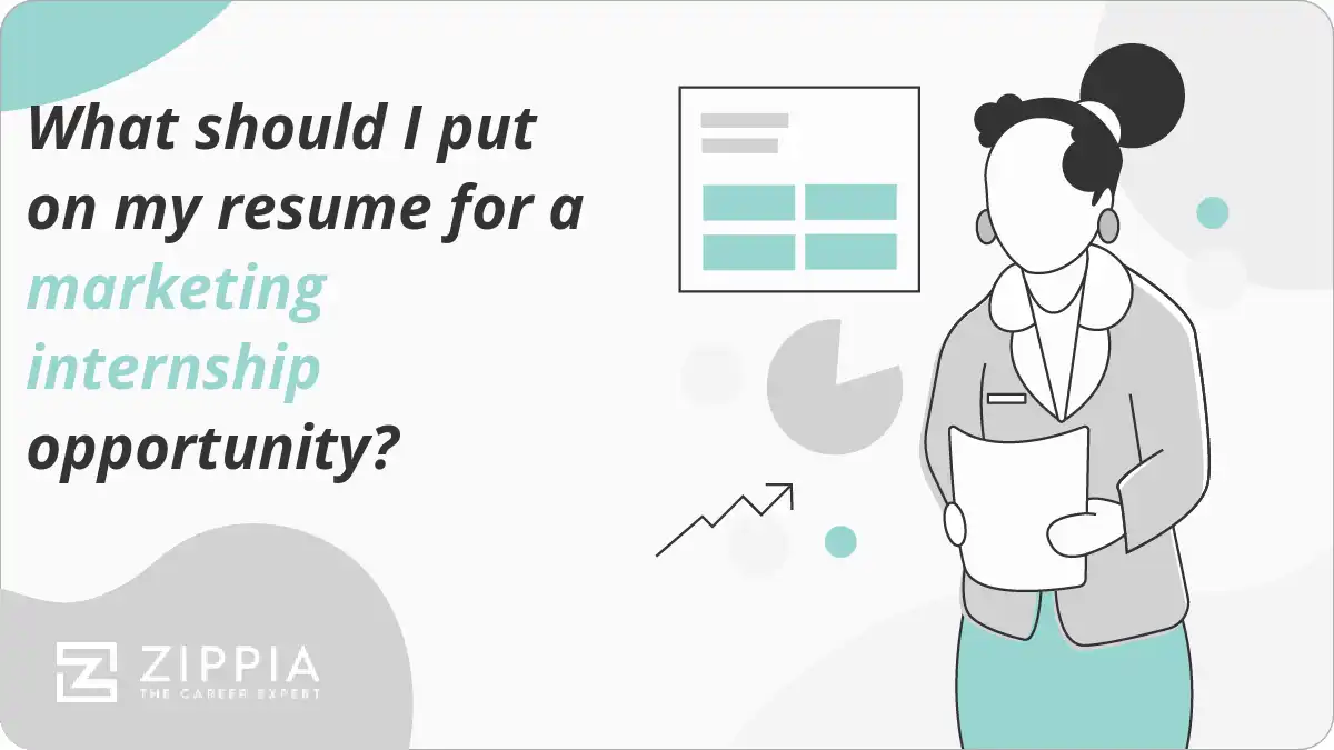 What should I put on my resume for a marketing internship opportunity?