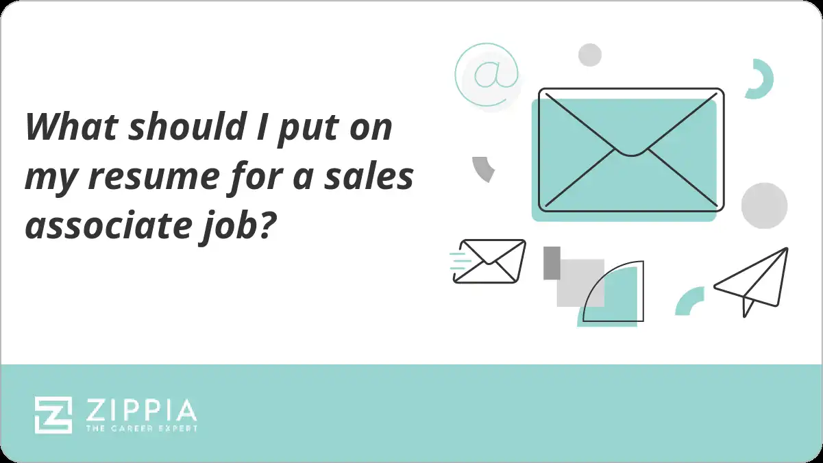 What should I put on my resume for a sales associate job?