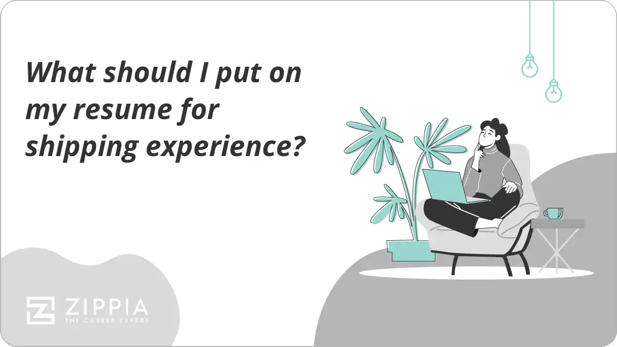 What should I put on my resume for shipping experience?