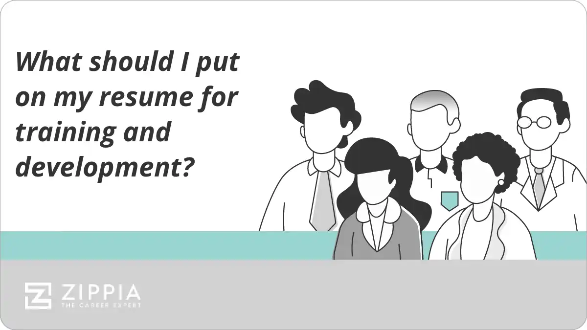 What should I put on my resume for training and development?